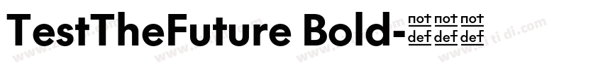 TestTheFuture Bold字体转换